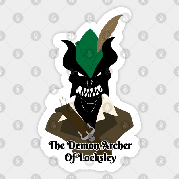 The Demon Archer of Locksley Sticker by CosmicFlyer